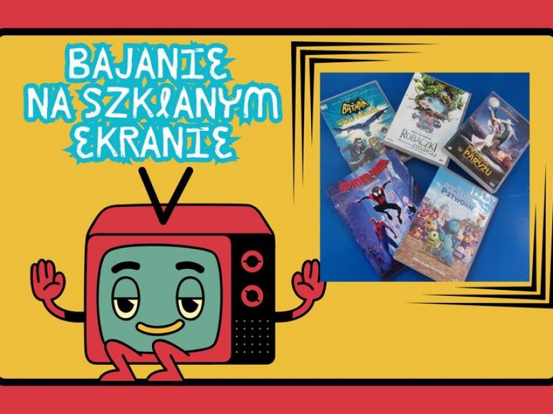 Na zdjęciu plakat Bajania na ekranie, projekcje bajek w Miejskiej Bibliotece Publicznej