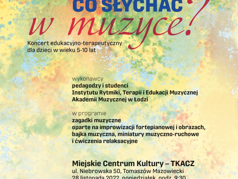 Na zdjęciu plakat koncertu edukacyjno-terapeutycznego dla dzieci. Na plakacie logo MCK