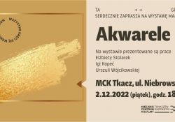 Na zdjęciu baner wystawy akwareli w MCK Tkacz. Na banerze ślad akwarelii